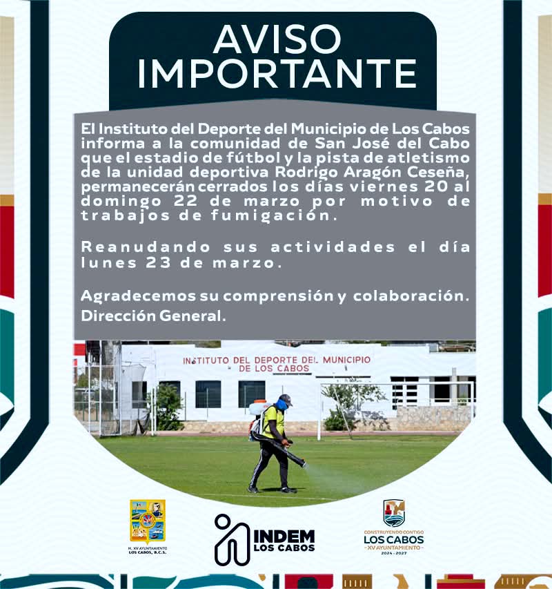 Anuncian cierre de cancha de fútbol y pista de atletismo en unidad deportiva de San José del Cabo por fumigación
